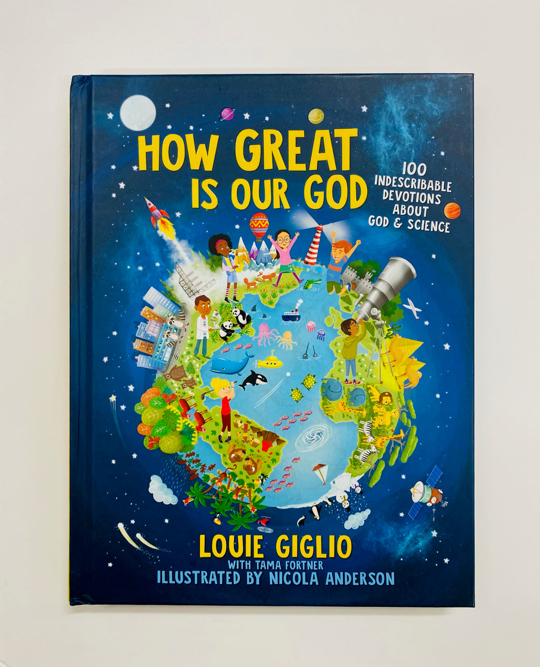 How Great is Our God. 100 Indescribable Devotions about God and Science