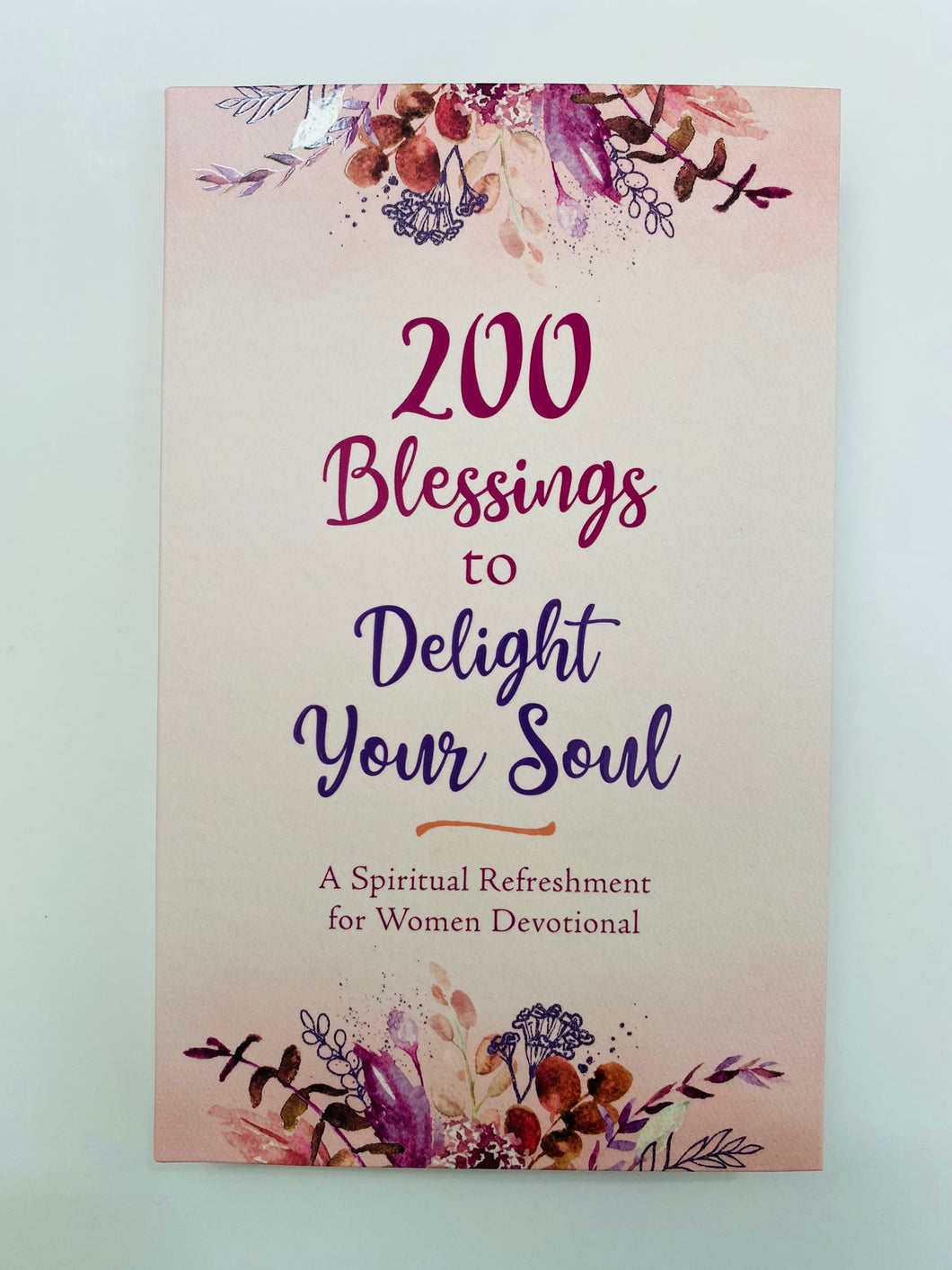 200 Blessings to Delight your Soul