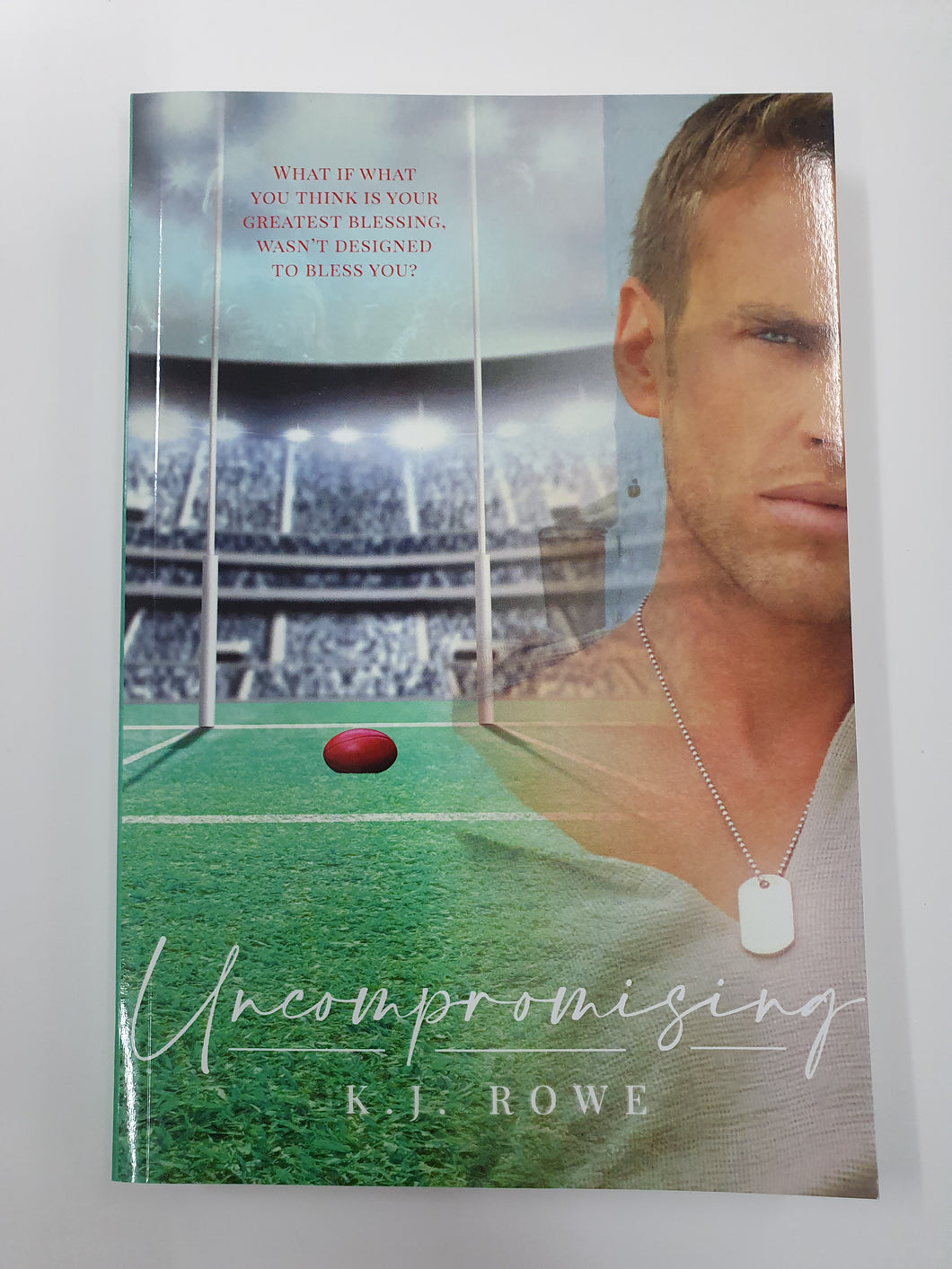 Uncompromising- by K.J. Rowe