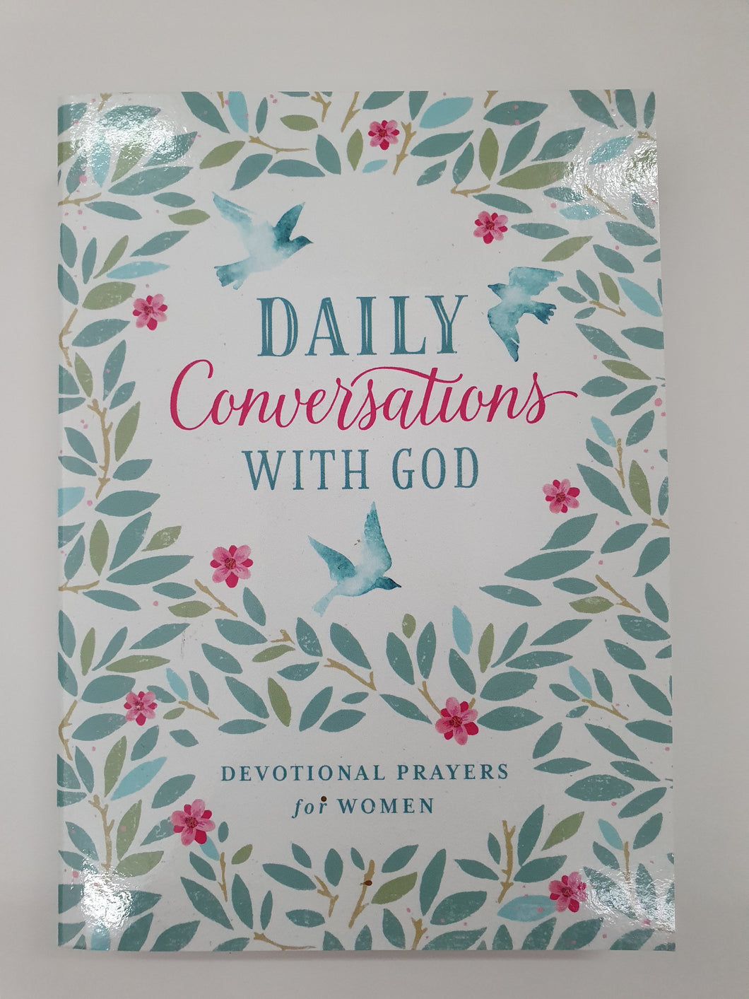 Daily Conversations with God: Devotional Prayers for Women