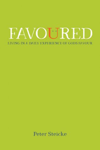 Favoured - Living in a Daily Experience of God's Favor