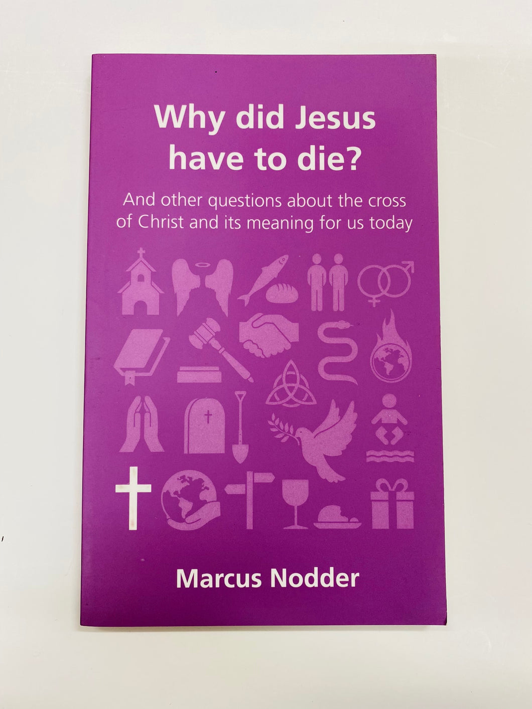 Why Did Jesus Have to Die?