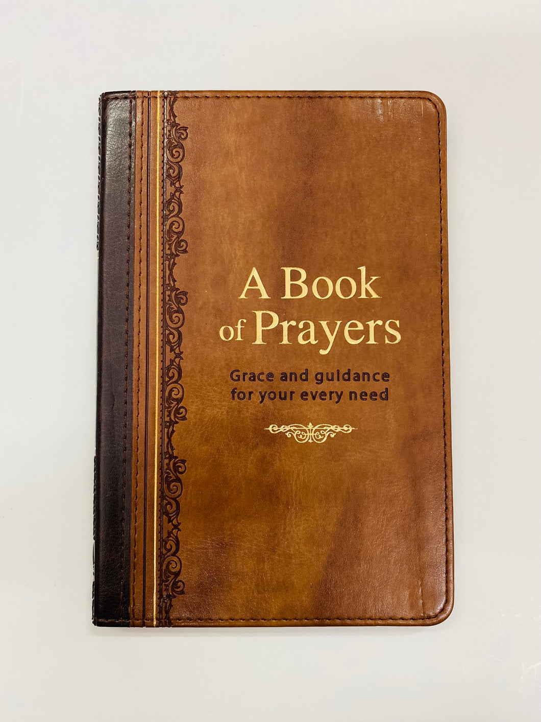 A Book of Prayers: Grace and Guidance for your Every Need