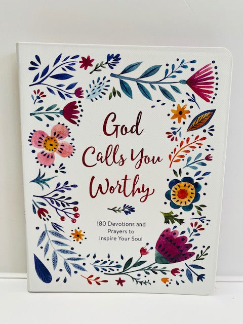 God Calls You Worthy. 180 Devotions and Prayers