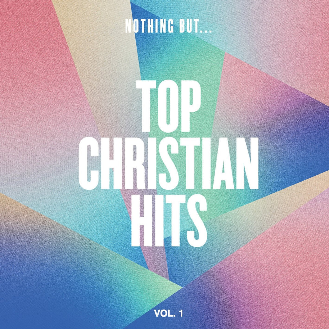 Nothing But... Top Christian Hits Vol 1